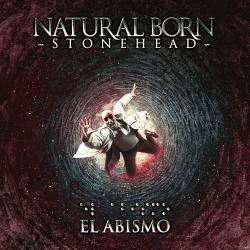 Natural Born Stonehead : El Abismo